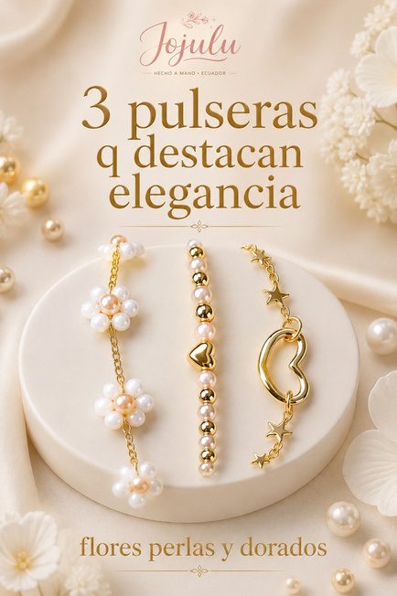 Pulseras Flores Perlas y Dorados